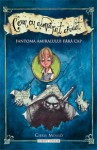 Fantoma amiralului fara cap (Ceva cu adevarat ciudat #2) - Chris Mould, Ana-Maria Nica