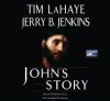 John's Story: The Last Eyewitness - Tim LaHaye, Jerry B. Jenkins, Robertson Dean