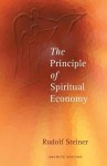 Principle of Spiritual Economy - Rudolf Steiner, Peter Mollenhauer
