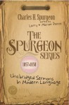 The Spurgeon Series 1857 & 1858 - Charles H. Spurgeon, Marion Pierce, Larry Pierce