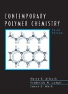 Contemporary Polymer Chemistry (3rd Edition) - Harry Allcock, James Mark