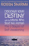 Discover Your Destiny with The Monk Who Sold His Ferrari: The 7 Stages of Self-Awakening - Robin Sharma