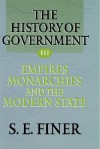 History of Government from the Earliest Times V3 Empires - Samuel E. Finer