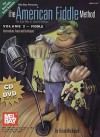 The American Fiddle Method, Volume 2: Intermediate Tunes and Techniques [With CD and DVD] - Brian Wicklund