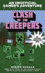 Clash of the Creepers: An Unofficial Gamer's Adventure, Book Six - Winter Morgan