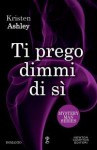 Ti prego dimmi di sì (Mystery Man Series Vol. 3) - Kristen Ashley