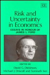 Risk and Uncertainty in Economics: Essays in Honour of James L. Ford - David G. Dickinson, Michael J. Driscoll, Somnath Sen