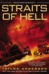 Straits of Hell - Taylor Anderson