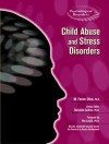 Child Abuse and Stress Disorders (Psychological Disorders) - M. Foster Olive, Christine Collins, Pat Levitt