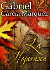 La hojarasca - Gabriel García Márquez