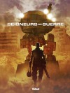 Les seigneurs de guerre (Tome 1) - Guillaume Dorison, Jean-Baptiste Hostache, Didier Poli, Thomas Verguet, Clement Richard