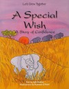 A Special Wish: A Story of Confidence - Gill Davies