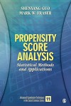 Propensity Score Analysis: Statistical Methods and Applications - Shenyang Guo, Mark W. Fraser