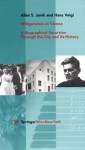 Wittgenstein In Vienna: A Biographical Excursion Through The City And Its History - Allan Janik