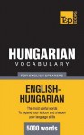 Hungarian Vocabulary for English Speakers - 5000 Words - Andrey Taranov