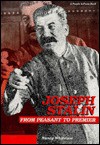 Joseph Stalin: From Peasant to Premier - Nancy Whitelaw