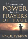 Discover The Power In The Prayers Of Paul - David Bordon