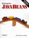 Enterprise JavaBeans (Java Series (O'Reilly & Associates).) - Richard Monson-Haefel