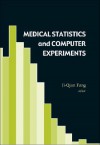 Medical Statistics and Computer Experiments [With CDROM] - Ji-Qian Fang