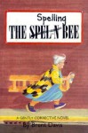 The Spelling Bee - Brent Davis