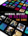 Criminal Justice in Action: The Core, 6th Edition - Roger LeRoy Miller, Larry K. Gaines