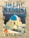 To Live is Christ - Member Book - Beth Moore