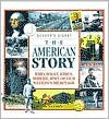 The American Story: Who, What, When, Where, Why of Our Nation's Heritage - Reader's Digest Association, Reader's Digest Association