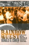 Rainbow Quest: The Folk Music Revival and American Society, 1940-1970 (Culture, Politics, and Cold War) - Ronald D. Cohen