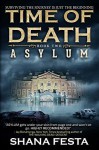 Time of Death Book 2: Asylum (A Zombie Novel) - Shana Festa