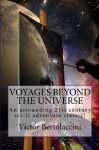 Voyages Beyond the Universe - Victor Bertolaccini