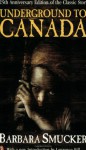 Underground to Canada - Barbara Smucker