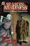 Season Of Madness A Doctor Watson Adventure - Aaron Smith, Pedro Cruz, Rob Davis