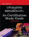 Upgrading & Repairing PCs: CompTIA A+ Essentials, 220-603 & 220-604 Study Guide - Scott Mueller, Mark Edward Soper