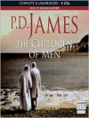 The Children of Men - P.D. James, Julian Glover