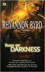 Rush of Darkness - Rhyannon Byrd