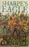 Sharpe's Eagle (Sharpe, #8) - Bernard Cornwell