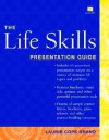 The Life Skills: Presentation Guide [With Disk] - Laurie Cope Grand