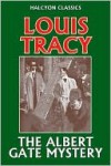 The Albert Gate Mystery - Louis Tracy