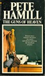 The Guns Of Heaven - Pete Hamill