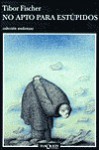 No Apto Para Estupidos (Andanzas) - Tibor Fischer, Daniel Aguirre Oteiza