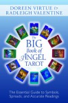 The Big Book of Angel Tarot: The Essential Guide to Symbols, Spreads, and Accurate Readings - Radleigh Valentine, Doreen Virtue