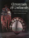 Crossroads of Continents: Cultures of Siberia and Alaska - William W. Fitzhugh