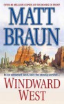 Windward West - Matt Braun