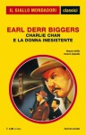 Charlie Chan e la donna inesistente (Il Giallo Mondadori) (Italian Edition) - Earl Derr Biggers