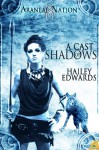 A Cast of Shadows (Araneae Nation, #2.5) - Hailey Edwards