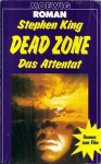 Dead Zone. Das Attentat - Alfred Dunkel, Stephen King