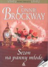 Sezon na panny młode (Bridal Stories #1) - Connie Brockway