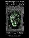 Reckless (Reckless, #1) - Cornelia Funke, Elliot Hill