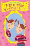 Princess Mirror-Belle - Julia Donaldson