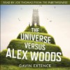 The Universe Versus Alex Woods - Gavin Extence